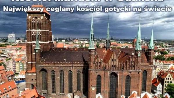Kościół Mariacki w Gdańsku największym kościołem gotyckim na świecie
